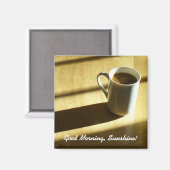 Good Morning, Sunshine Magnet (Vorderseite/Rückseite)