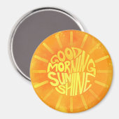 Good Morning, Sunshine! Magnet (Vorderseite/Rückseite)