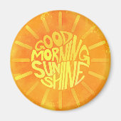 Good Morning, Sunshine! Magnet (Vorne)