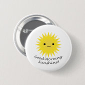 Good Morning Sunshine Niedlich Kawaii Sun Button (Vorne & Hinten)