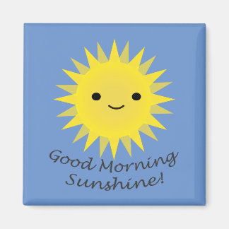 Good Morning Sunshine Niedlich Kawaii Sun Magnet