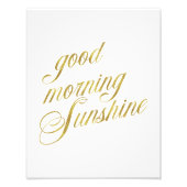 Good Morning Sunshine Zitat Imitate Gold Foil Zita Fotodruck (Vorne)