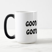 GOOD MORNING VERWANDLUNGSTASSE (Links)