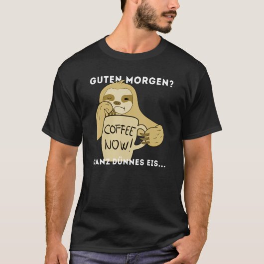 Good morning Very thin ice... coffee T-Shirt (Vorderseite)