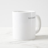 Good Morning, You Look Beautiful Quote Mug Jumbo-Tasse (Vorderseite Rechts)