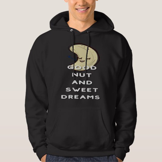 Good Nut And Sweet Dreams Nut  Pun Joke Nuts Hoodie (Vorderseite)