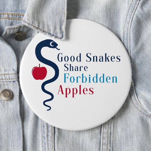 Good Snakes Share Forbidden Apples Button (Beispiel)