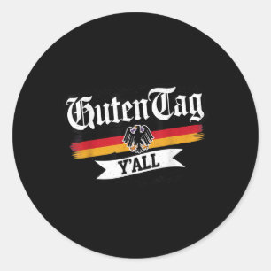Good Tag Yall Funny German Beer Festival Quote Runder Aufkleber