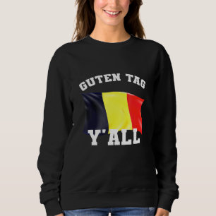 Good Tag Yall German American T-Shirt A Sweatshirt