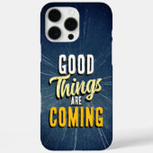 Good Things are Coming Case-Mate iPhone Hülle (Rückseite)