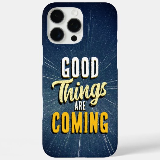Good Things are Coming Case-Mate iPhone Hülle (Rückseite)
