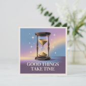Good Things Take Time Karte (Stehend Vorderseite)