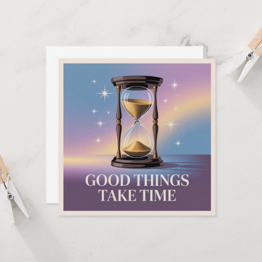 Good Things Take Time Karte (Vorderseite/Rückseite Beispiel)