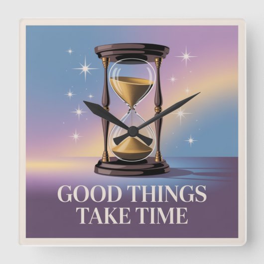 Good Things Take Time Quadratische Wanduhr (Vorderseite)