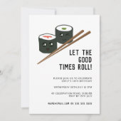 Good Times Roll Kawaii Sushi jedes Alter Geburtsta Einladung (Vorderseite)