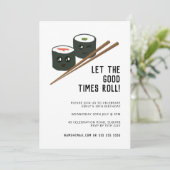 Good Times Roll Kawaii Sushi jedes Alter Geburtsta Einladung (Stehend Vorderseite)