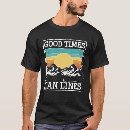 Good Times & Tan Lines Glamping T-Shirt (Vorderseite)