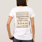 Good Trouble Democracy Is An Act John Lewis T-Shirt (Rückseite)