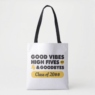Good Vibes Abschluss Message Toag Tasche