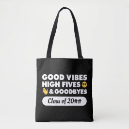 Good Vibes Abschluss Message Toag Tasche