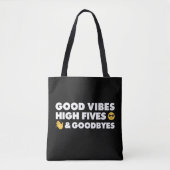 Good Vibes Abschluss Message Toag Tasche (Vorderseite)