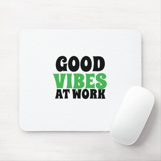 GOOD VIBES AT WORK MOUSEPAD (Mit Mouse)