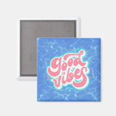 Good Vibes Beach/Pool Magnet (Vorderseite/Rückseite)