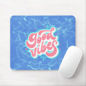 Good Vibes Beach/Pool Mousepad (Mit Mouse)