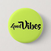 Good Vibes Button (Vorderseite)