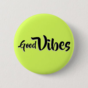 Good Vibes Button