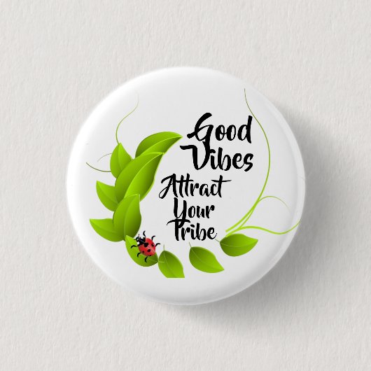Good Vibes Button (Vorderseite)
