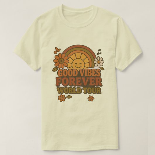Good Vibes Forever T - Shirt (Design vorne)
