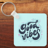 Good Vibes Keychain Schlüsselanhänger (Vorderseite)