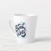 Good Vibes Latte Mug Milchtasse (Linke Ecke)