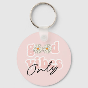 Good Vibes nur 70er Hippie Slogan Schlüsselanhänger