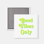 Good Vibes Nur Chartreuse grün weiß Magnet (Vorderseite/Rückseite)