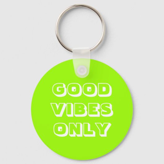 Good Vibes Nur Chartreuse grüne moderne Typografie Schlüsselanhänger (Vorderseite)
