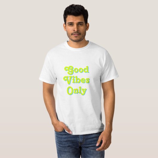 Good Vibes Nur Chartreuse grünes Licht blau weiß T-Shirt (Vorne ganz)
