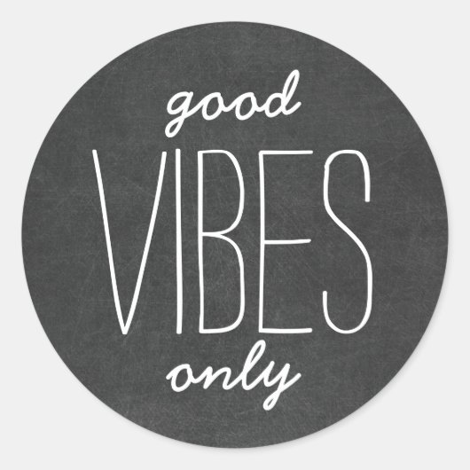 Good Vibes Nur Motivierend Chalkboard Sticker (Vorderseite)