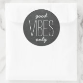 Good Vibes Nur Motivierend Chalkboard Sticker (Tasche)
