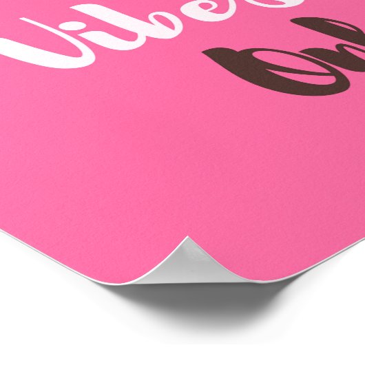 Good Vibes nur positive Phrase Zitat Poster (Ecke)