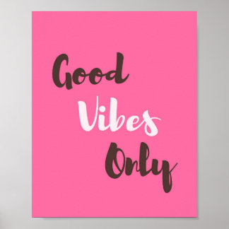 Good Vibes nur positive Phrase Zitat Poster