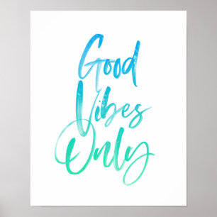 Good Vibes Nur Typografie drucken Poster