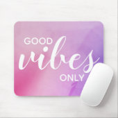 Good Vibes Only Affirmation Zitat Pink Lila Mousepad (Mit Mouse)