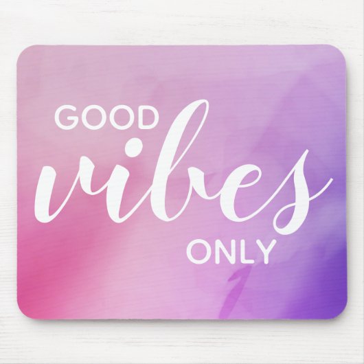 Good Vibes Only Affirmation Zitat Pink Lila Mousepad (Vorne)