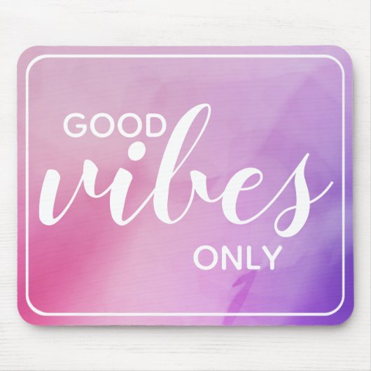 Good Vibes Only Affirmation Zitat Pink & Lila Mousepad (Vorne)