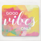 Good Vibes only Affirmation Zitat Wasserfarbe Mousepad (Vorne)
