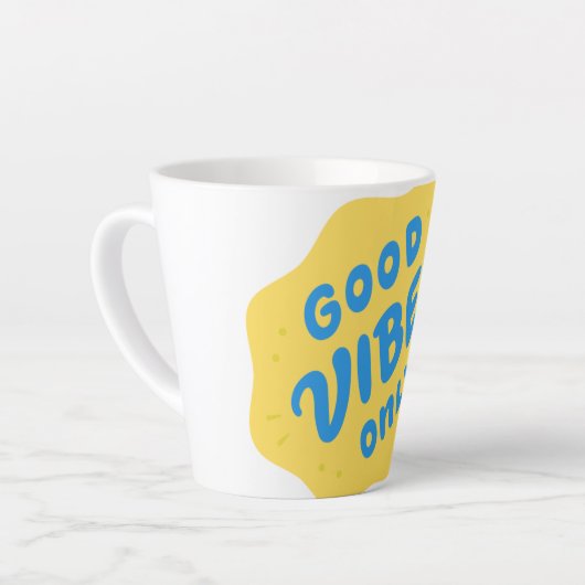 "Good Vibes Only Coffee Tasse - Fröhliche Keramik  (Linke Ecke)