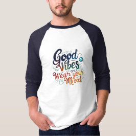 Good Vibes Only | Colorful Peace Mood Raglan Tee