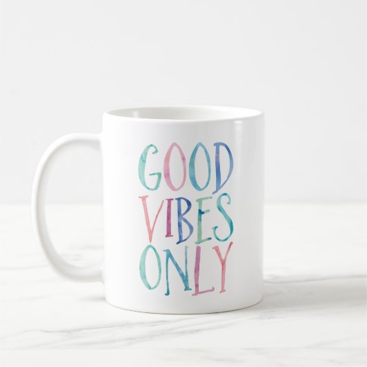 Good Vibes Only - Farbenfarbene Wasserfarbentypogr Kaffeetasse (Links)